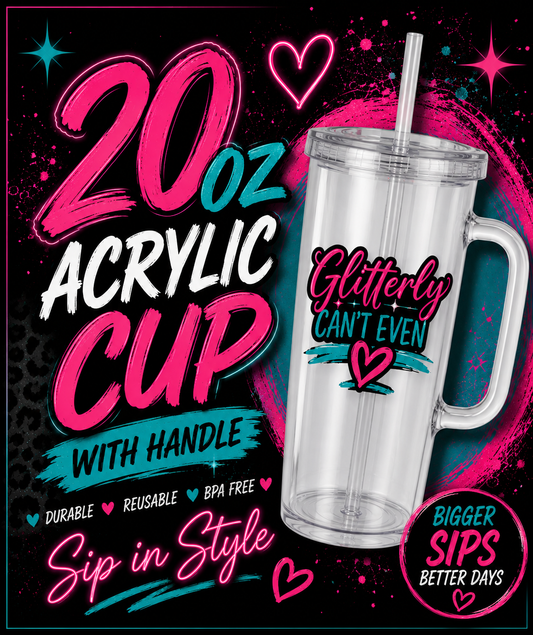CUSTOM 20OZ ACRYLIC CUP w HANDLE