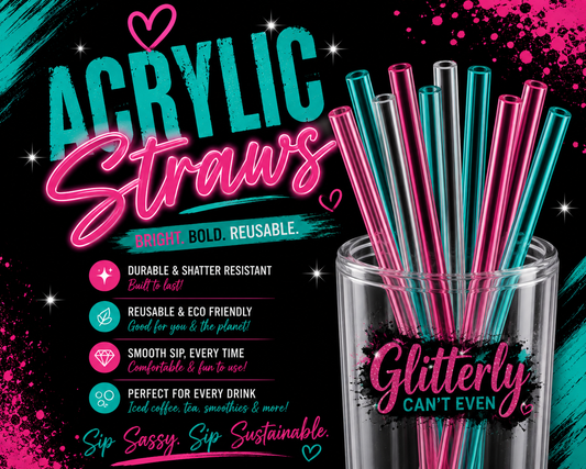 ACRYLIC STRAW
